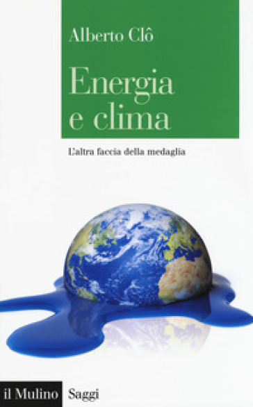 Energia e clima. L'altra faccia della medaglia