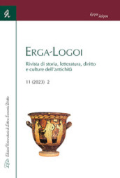 Erga-Logoi. Rivista di storia, letteratura, diritto e culture dell