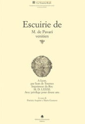 Escuirie de M. de Pavari Venitien. Ediz. italiana e francese
