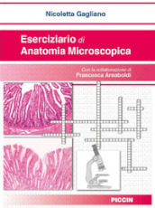 Eserciziario di anatomia microscopica