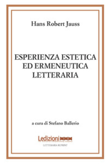 Esperienza estetica ed ermeneutica letteraria. 2: Domanda e risposta: studi di ermeneutica...