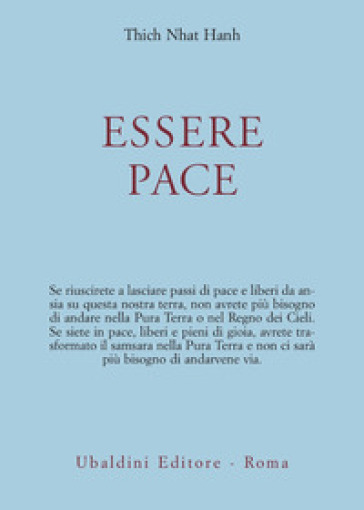 Essere pace. Con il cuore della comprensione e la meditazione camminata