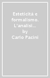 Esteticità e formalismo. L analisi letteraria di Alfredo Gargiulo
