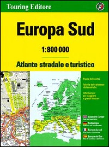 Europa sud. Atlante stradale e turistico 1:800.000 - - Libro - Mondadori  Store