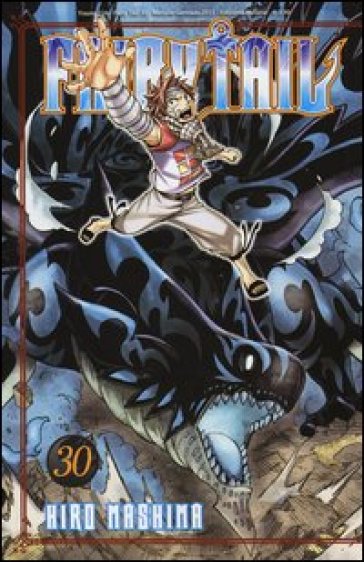 Fairy Tail. Vol. 30 - Hiro Mashima