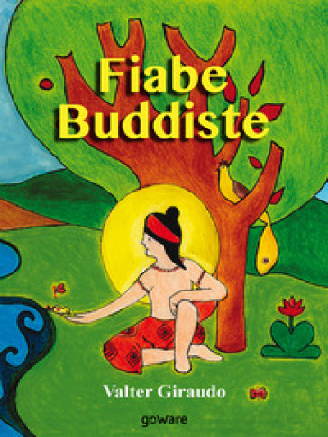 Fiabe buddiste - Valter Giraudo
