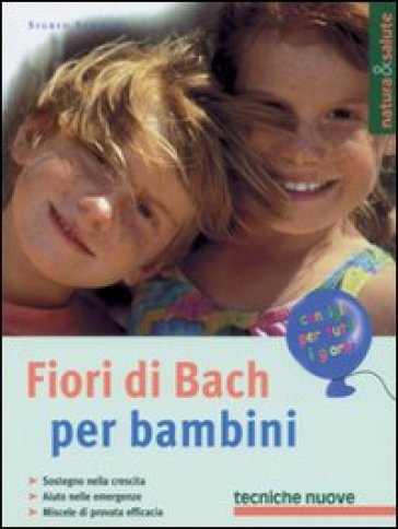 Fiori di Bach per bambini - Sigrid Schmidt - Libro - Mondadori Store