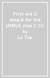 First aid Q&A for the USMLE step 2 CK