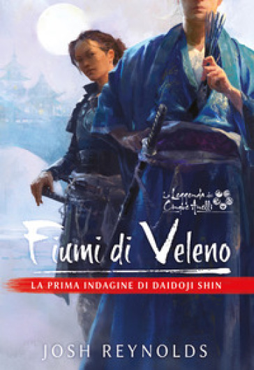 Fiumi di veleno. La prima indagine di Daidoji Shin. La leggenda dei cinque anelli