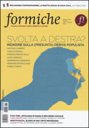 Formiche (2016). Vol. 118: Svolta a destra? Indagine sulla (presunta) deriva populista