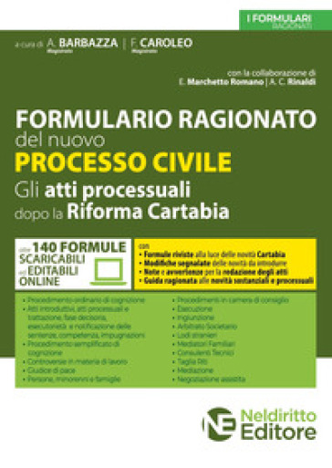 Formulario ragionato del nuovo processo civile. Gli atti processuali dopo la riforma Carta...