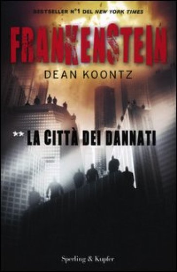 Frankenstein. La città dei dannati. Vol. 2 - Dean R. Koontz