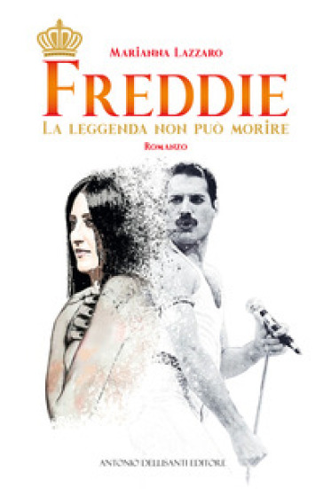 Freddie. La leggenda non può morire