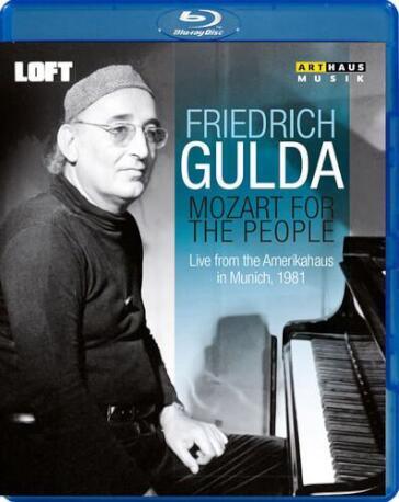 Friedrich Gulda: Mozart For The People