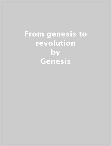 From genesis to revolution - Genesis