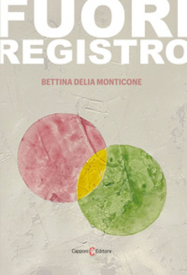 Fuori registro - Bettina Delia Monticone - Libro - Mondadori Store
