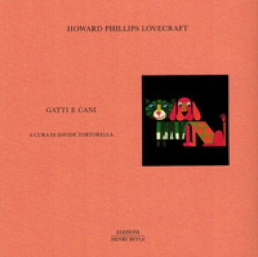 Gatti e cani - Howard Phillips Lovecraft - Libro - Mondadori Store