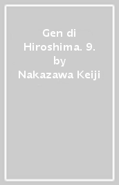 Gen di Hiroshima. 9.