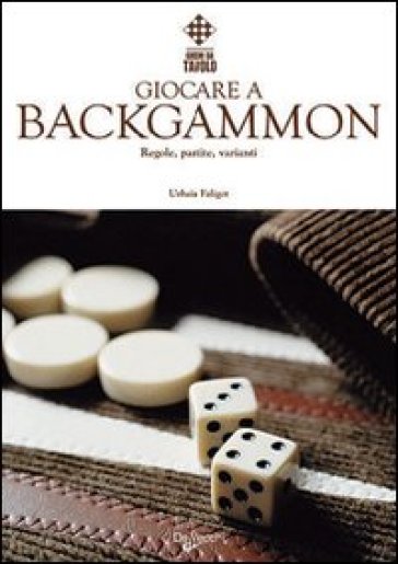 Giocare a backgammon - - Libro - Mondadori Store