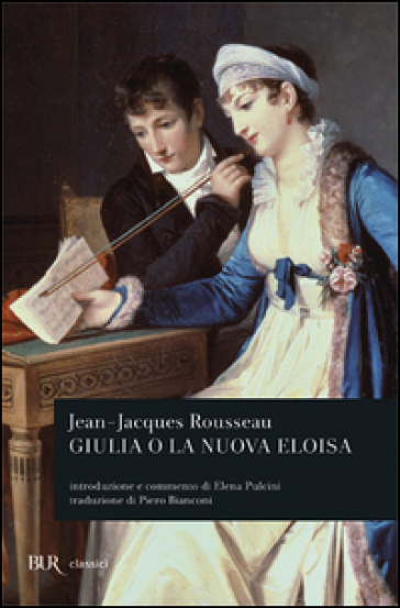 Giulia o la nuova Eloisa - Jean-Jacques Rousseau