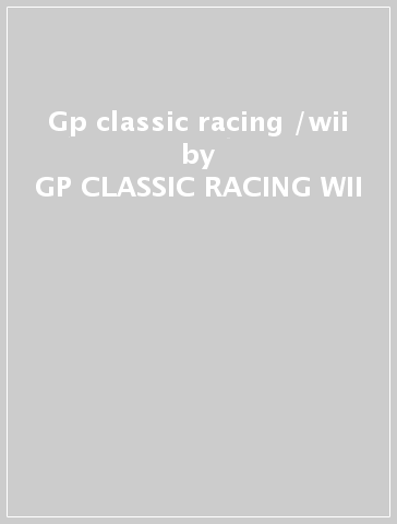 Gp classic racing /wii Game - Videogiochi - Mondadori Store