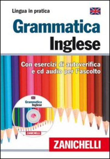 Grammatica inglese. Con esercizi di autoverifica. Con CD Audio - - Libro -  Mondadori Store