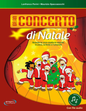 Gran concerto di Natale. Con File audio in streaming - Lanfranco Perini - Maurizio Spaccazocchi