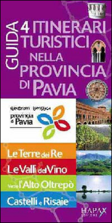 Guida. 4 itinerari turistici nella provincia di Pavia - - Libro - Mondadori  Store