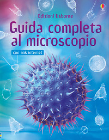 Guida completa al microscopio. Con aggiornamento online - Kirsteen Rogers -  Libro - Mondadori Store