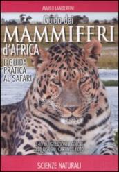 Guida dei mammiferi d Africa e guida pratica al safari