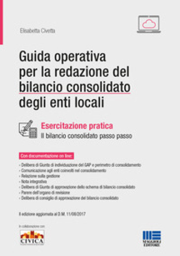 Guida operativa per la redazione del bilancio consolidato degli enti locali - Elisabetta Civetta