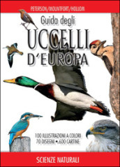 Guida degli uccelli d Europa. Atlante illustrato a colori