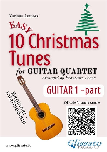 Guitar 1 part of "10 Easy Christmas Tunes" for Guitar Quartet - a cura di  Francesco Leone, Traditional Christmas Carols - eBook - Mondadori Store