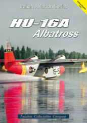 HU-16A Albatross. Ediz. italiana e inglese