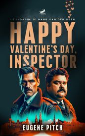 Happy Valentine s Day, Inspector