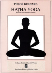 Hatha Yoga. Resoconto di un esperienza personale