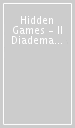 Hidden Games - Il Diadema Di Mezzanotte