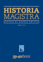 Historia Magistra. Rivista di storia critica. 39-40.