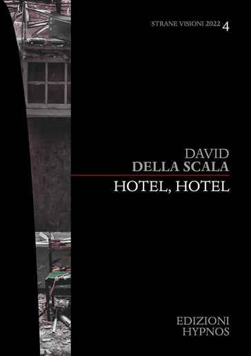 Hotel, Hotel - David Della Scala - eBook - Mondadori Store