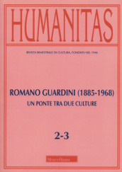 Humanitas (2019). Vol. 2-3: Romano Guardini (1885-1968). Un ponte tra due culture