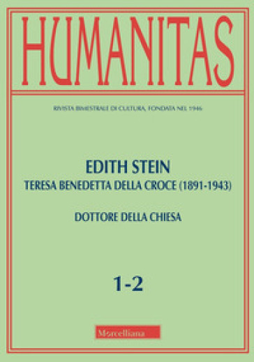 Humanitas (2024). Vol. 1-2: Edith Stein. Teresa Benedetta della Croce (1891-1943). Dottore della Chiesa