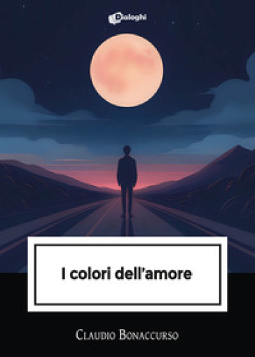 I colori dell'amore - Claudio Bonaccurso