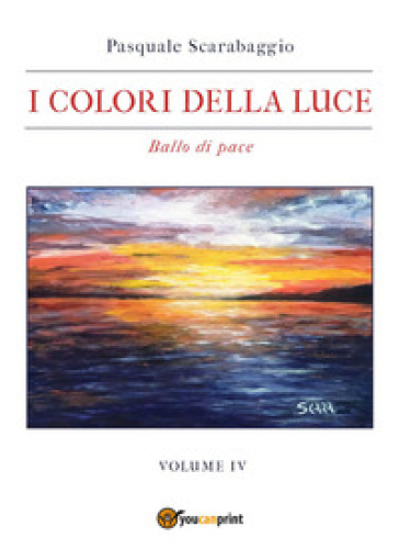 I colori della luce. Vol. 4: Ballo di pace