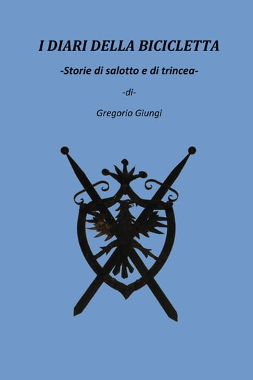 I diari della bicicletta - Gregorio Giungi - eBook - Mondadori Store