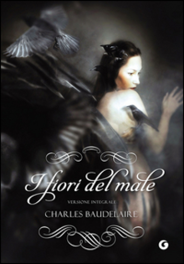 I fiori del male - Charles Baudelaire - Libro - Mondadori Store