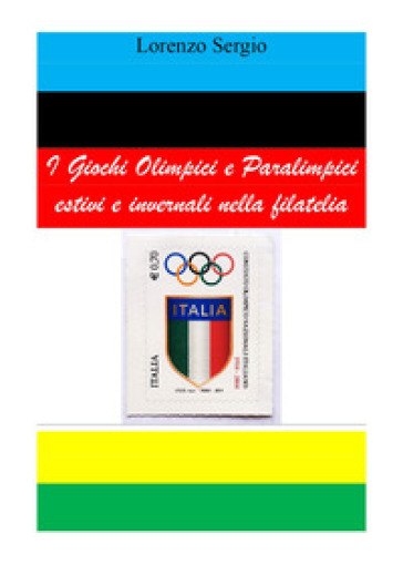 I giochi olimpici e paralimpici estivi e invernali nella filatelia