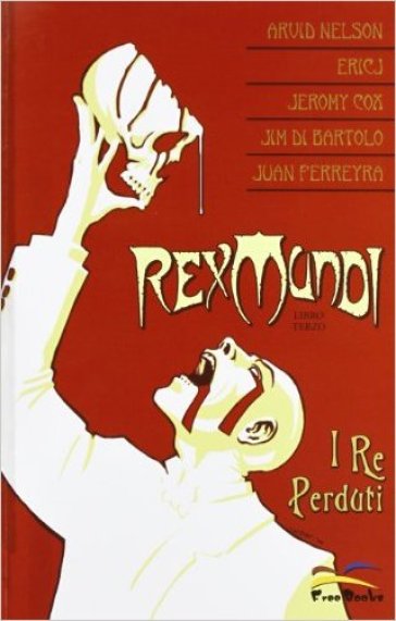 I re perduti. Rex mundi. 3.