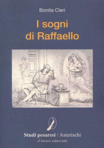 I sogni di Raffaello