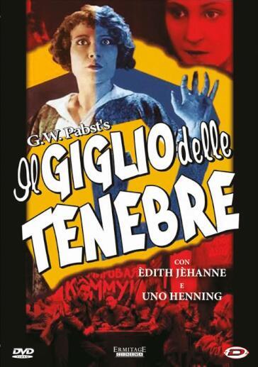 IL GIGLIO DELLE TENEBRE (DVD) - Georg Wilhelm Pabst - Mondadori Store