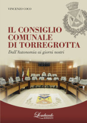 Il Consiglio Comunale di Torregrotta. Dall autonomia ai giorni nostri